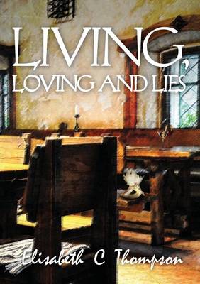 Living, Loving and Lies (Paperback)