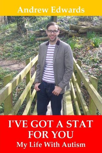 I've Got a Stat for You: My Life with Autism (Paperback)