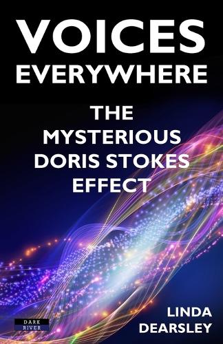 Voices Everywhere: The Mysterious Doris Stokes Effect (Paperback)