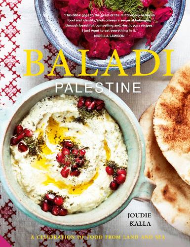 Baladi: Palestine - a celebration of food from land and sea (Hardback)