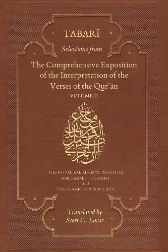 Selections from the Comprehensive Exposition of the Interpretation of the Verses of the Qur'an: Volume 2 (Paperback)