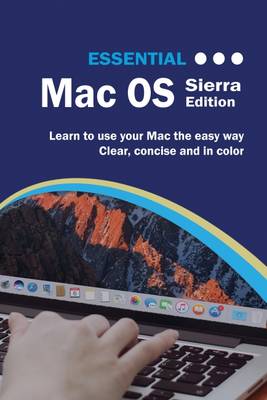 Essential Mac OS: Sierra Editon - Computer Essentials (Paperback)