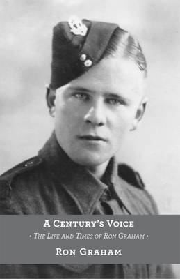 A Century's Voice: The Life and Times of Ron Graham (Paperback)