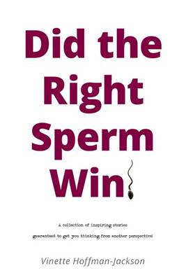 Did the Right Sperm Win? (Paperback)