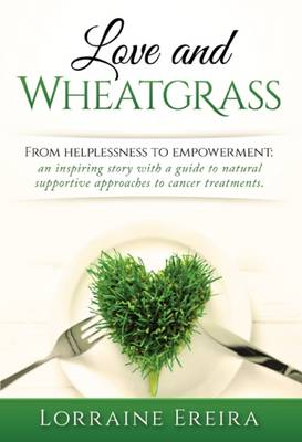 Love and Wheatgrass (Paperback)