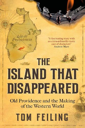 The Island That Disappeared: Old Providence and the Making of the Western World (Paperback)