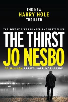 The Thirst: Harry Hole 11 - Harry Hole (Hardback)