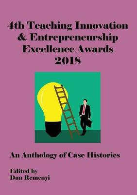 Ecie 2018 - 4th Teaching Innovation & Entrepreneurship Excellence Awards 2018 (Paperback)