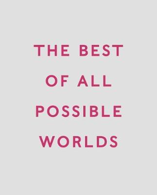 The Best of All Possible Worlds: Quentin Blake and The Folio Society (Paperback)