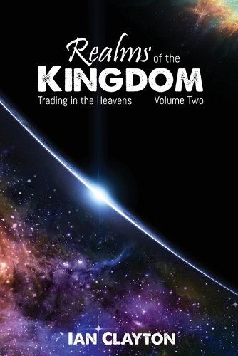 Trading in the Heavens - Realms of the Kingdom 2 (Paperback)