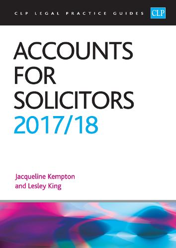 Accounts for Solicitors 2017/2018 - CLP Legal Practice Guides (Paperback)