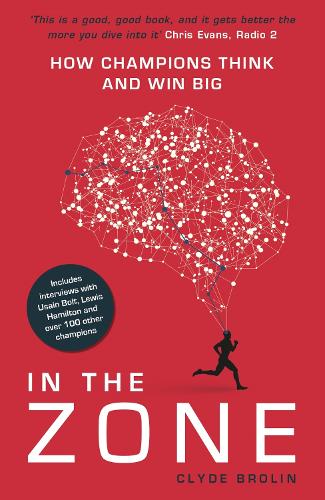 In The Zone: How Champions Think and Win Big (Paperback)