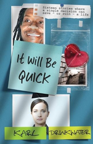 It Will Be Quick (Paperback)