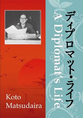 A Diplomat's Life (Paperback)