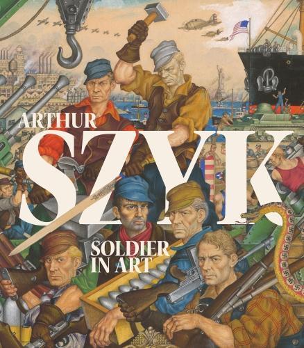 Cover Arthur Szyk: Soldier in Art