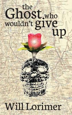 The Ghost Who Wouldn't Give Up (Hardback)