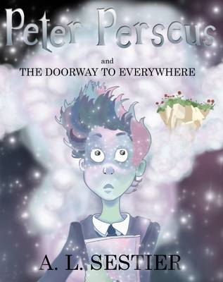 Peter Perseus and the Doorway to Everywhere (Paperback)