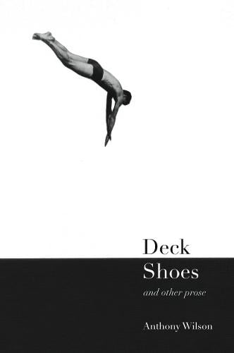 Deck Shoes: and other prose (Paperback)