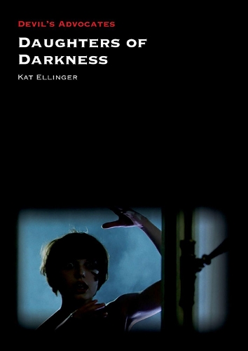 Daughters of Darkness - Devil's Advocates (Paperback)