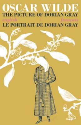 The Picture of Dorian Gray / Le Portrait de Dorian Gray: Bilingual Parallel Text in English/Francais (Paperback)