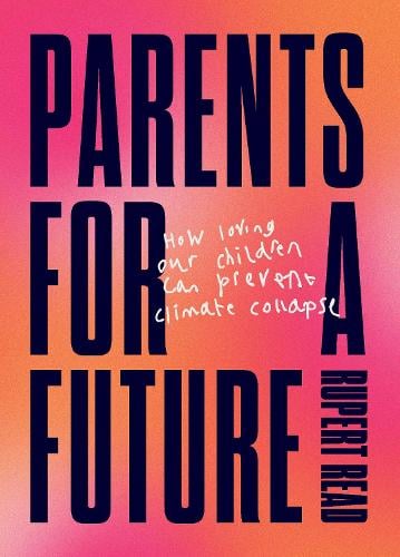 Parents for a Future (Paperback)