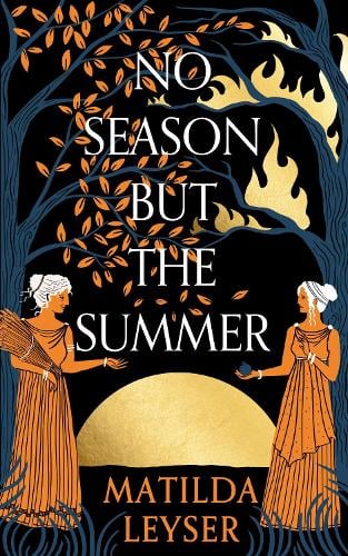 No Season but the Summer (Hardback)