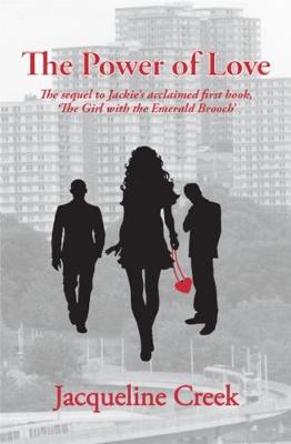 The Power of Love: The Sequel to Jackie's Acclaimed First Book, 'the Girl with the Emerald Brooch' (Paperback)