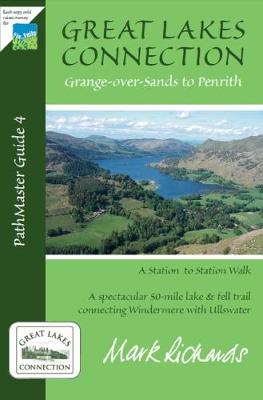 Great Lakes Connection: A Spectacular 45-Mile Lake and Fell Trail Connecting Windermere with Ullswater (Paperback)