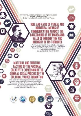Role and Ratio of Verbal and Nonverbal Means of Communication Against the Background of the Increasing Value of Information and Intensity of its Turnover (Paperback)