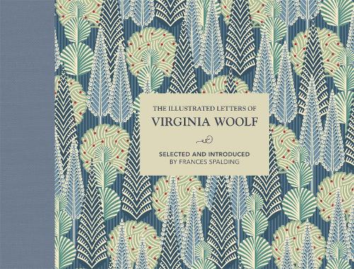 The Illustrated Letters of Virginia Woolf, édité par Frances Spalding 9781911358220