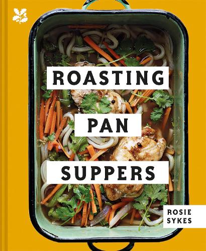 Roasting Pan Suppers: Deliciously Simple All-in-One Meals (Hardback)
