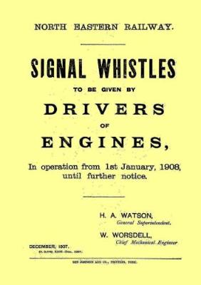 North Eastern Railway Signal Whistles, January 1908 (Spiral bound)
