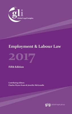 Global Legal Insights - Employment & Labour Law (Hardback)