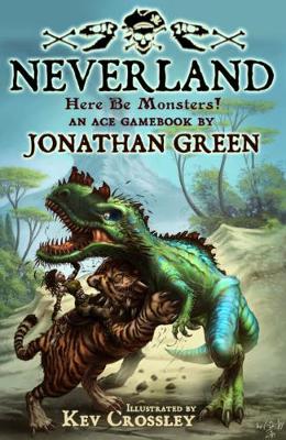 Neverland: Here Be Monsters! - Snowbooks Adventure Gamebooks 3 (Paperback)