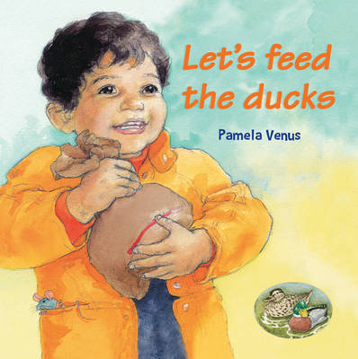 Let's Feed the Ducks (Board book)