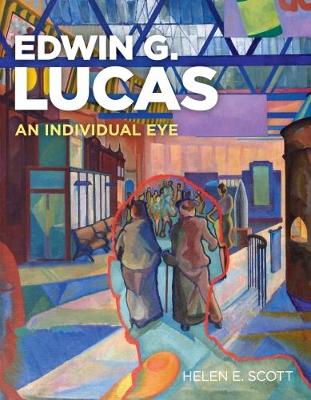 Edwin G. Lucas: An Individual Eye (Paperback)