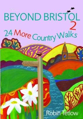 Beyond Bristol 2: 24 More Country Walks (Paperback)