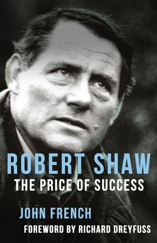Robert Shaw: The Price of Success (Paperback)