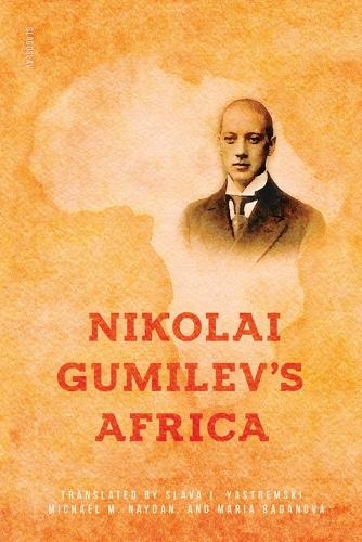 Nikolai Gumilev's Africa (Paperback)