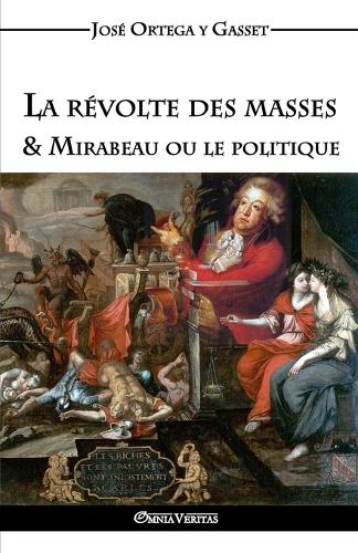 La R volte Des Masses & Mirabeau Ou Le Politique (Paperback)