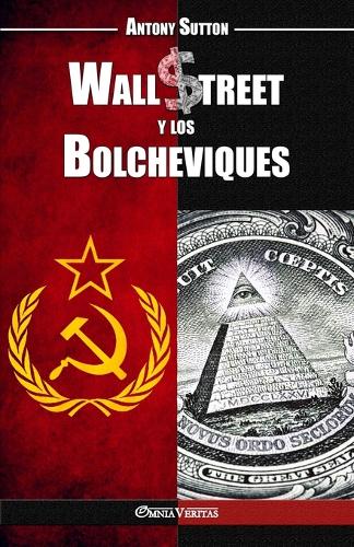 Wall Street y Los Bolcheviques (Paperback)