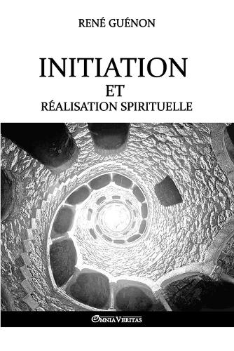 Initiation Et Realisation Spirituelle (Paperback)