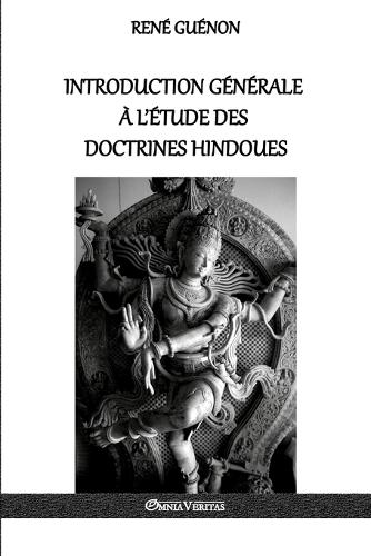 Introduction Generale A L'Etude Des Doctrines Hindoues (Paperback)