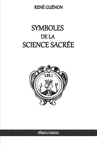 Symboles de la Science Sacree (Paperback)