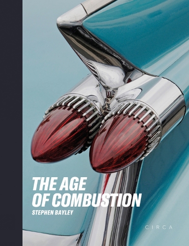 The Age of Combustion: Notes on Automobile Design (Hardback)