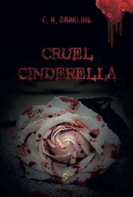 Cruel Cinderella (Hardback)