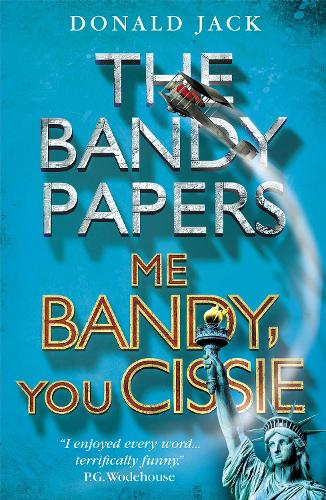 Me Bandy, You Cissie - The Bandy Papers (Paperback)