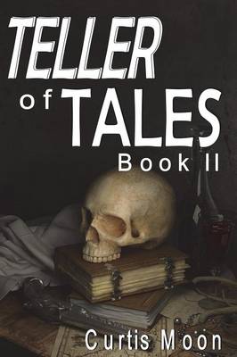 Teller of Tales: Book II (Paperback)