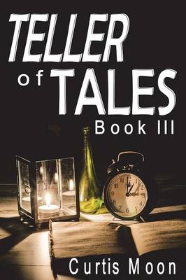 Teller of Tales: Book III (Paperback)