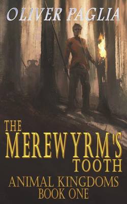 The Merewyrm's Tooth - Animals Kingdom 1 (Paperback)